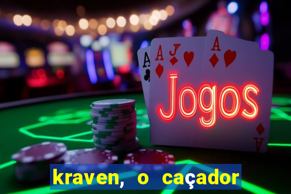 kraven, o caçador filme completo dublado